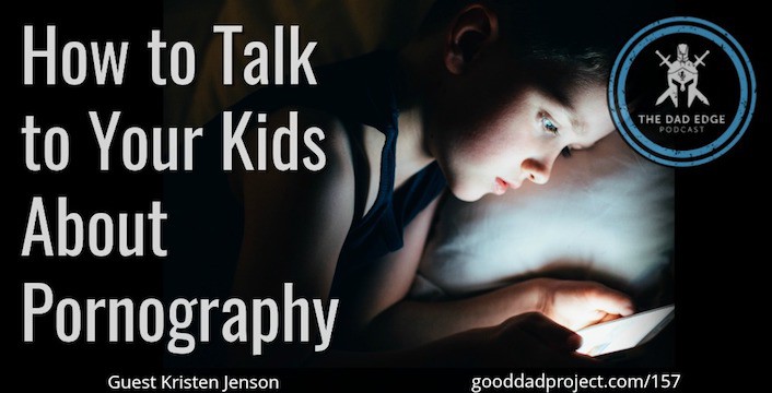 How to Talk to Your Kids About Pornography