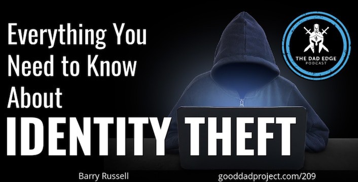 Everything You Need to Know About Identity Theft with Barry Russel