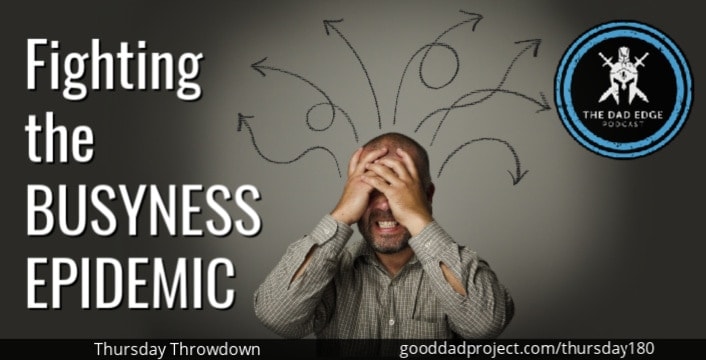 Fighting the Busyness Epidemic