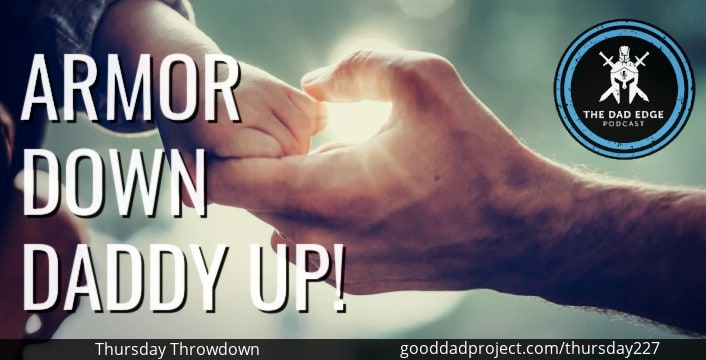 armor down daddy up