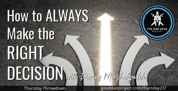 How to Always Make the Right Decision