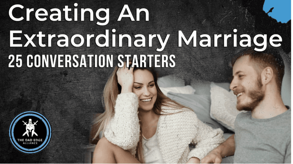 25 Conversation Starters Dad Edge