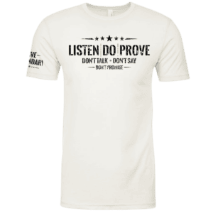 Listen Do Prove Shirt - WHITE