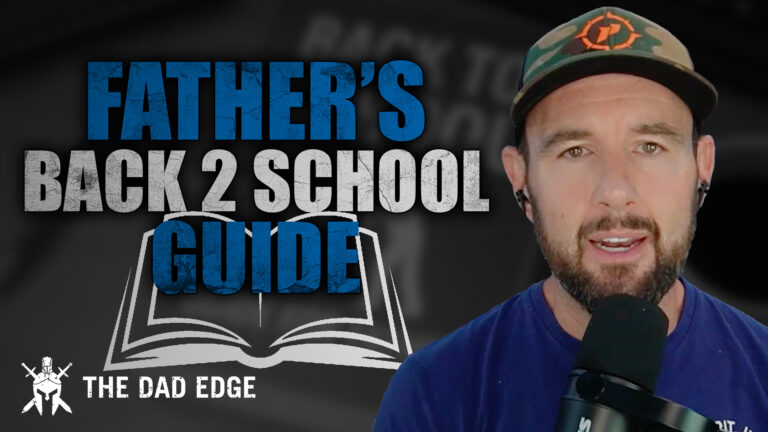 The Father’s Guide to Back-to-School Routines & Quality Communication